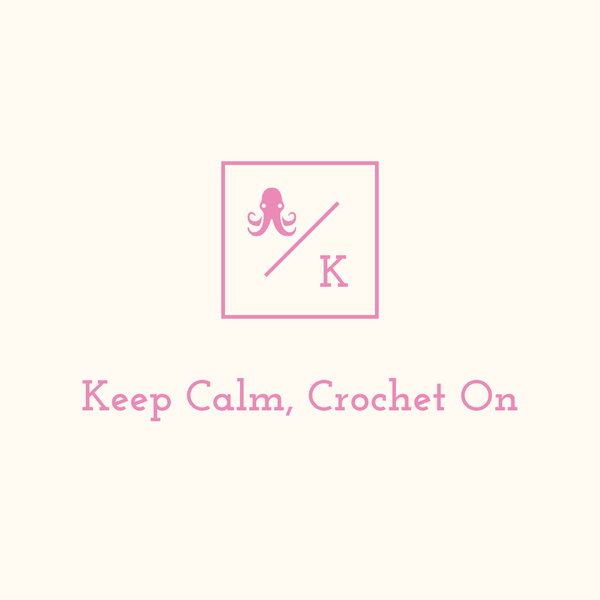 Keep Calm, Crochet On